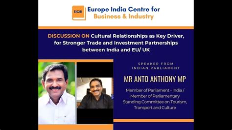 Mr Anto Antony Member Of India Parliament Cultural Relationship Bw
