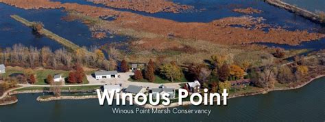 Winous Point Winous Point Marsh Conservancy