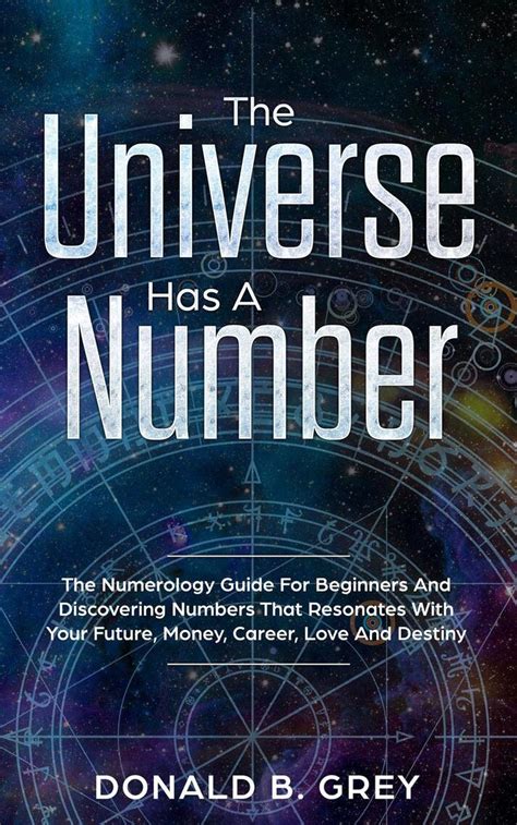Read The Universe Has A Number The Numerology Guide For Beginners And