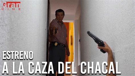 A La Caza Del Chacal Estreno 9 De Septiembre En Gran Cine Youtube