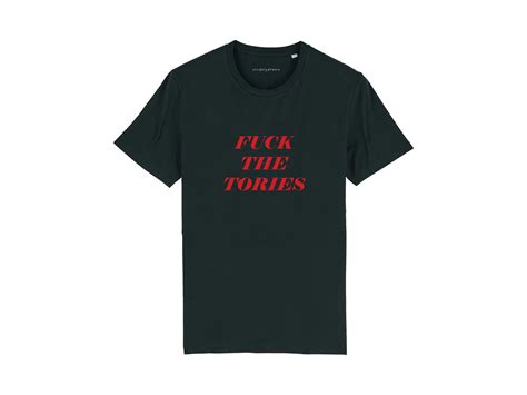 Fuck The Tories T Shirt Vote Labour Political Ts Etsy