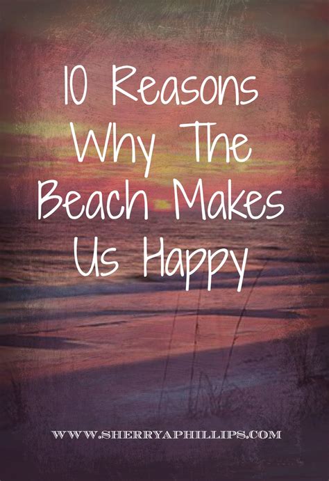 10 Reasons Why The Beach Makes Us Happy