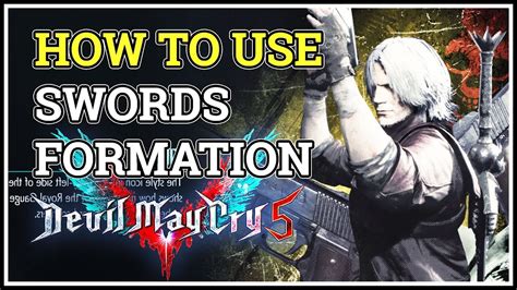 How To Use Swords Formation Devil May Cry Dante Youtube