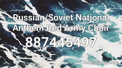 Russian Soviet National Anthem Red Army Choir Roblox ID Roblox Music