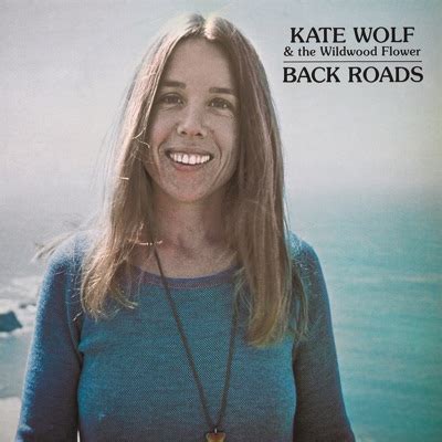 Goodbye Babe Kate Wolf The Wildwood Flower Shazam