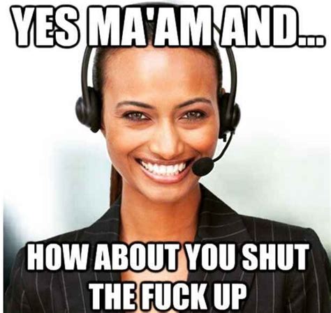 27 of the best call center memes on the internet work quotes funny funny memes hilarious work