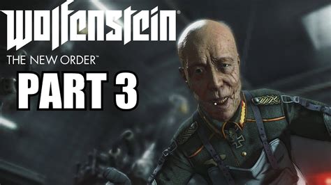 Wolfenstein The New Order Walkthrough Part 3 Ps4 Gameplay Review With