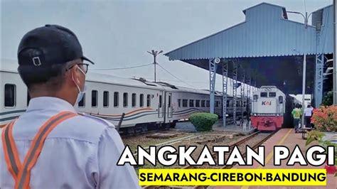 BANGKIT SESAAT Naik Di 2 Kelas Langsung Kereta Ciremai Cirebon