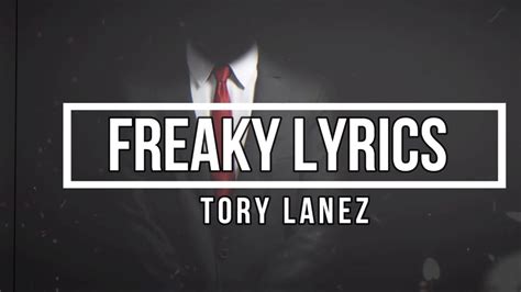 Freaky Lyrics Tory Lanez Youtube
