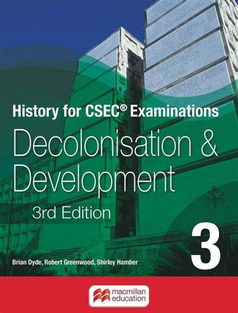 History For Csec Examinations Book 3 Decolonisation And Development