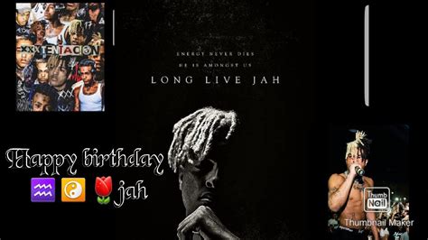 Happy Birthday Jahseh Onfroy Long Live Xxxtenaction♒🌷☯️🎂 Youtube