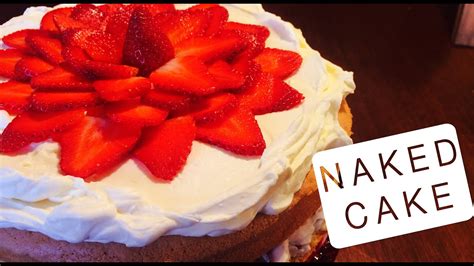 Naked Cake de Morango com Chantilly Confissões de uma Doceira Amadora YouTube