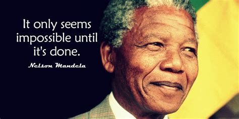 666 Nelson Mandela Quotes That Are Inspirational Courageous And Iconic