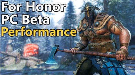 For Honor Beta Pc Performance Review 480 Vs 1060 Youtube