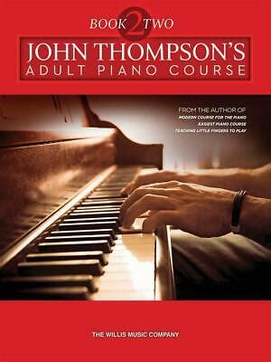 This course has a number of features that make it particularly successful in achieving this goal, John Thompson's Adult Piano Course Book 2 Method Beginner ...