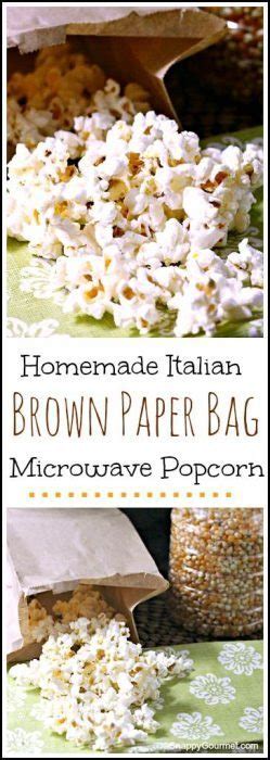 Italian Brown Paper Bag Popcorn Recipe Snappy Gourmet