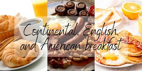 Explain The Difference Between A Continental Breakfast And English Breakfast