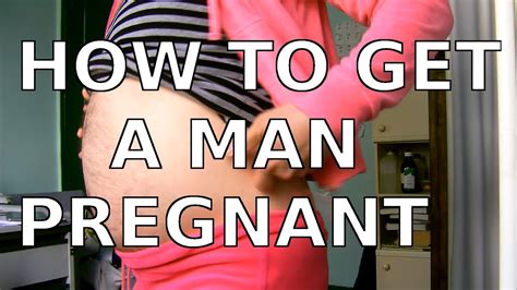 By chaunie marie brusie, r.n., b.s.n. How To Get A Man Pregnant - YouTube