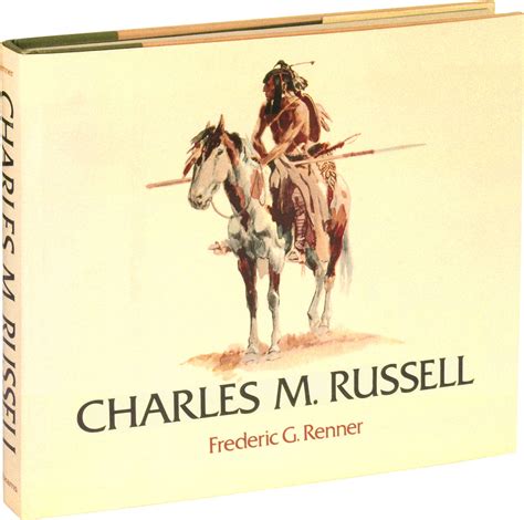 Charles M Russell By Renner Frederic G