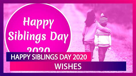 Brothers National Siblings Day 2019 Best Event In The World