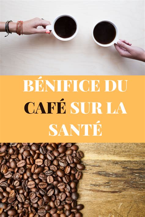 15 Bienfaits Du Café Pour La Santé Effets Positifs Et Négatifs I