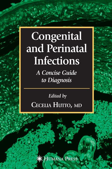 Congenital And Perinatal Infections Infectious Disease 9781588292971