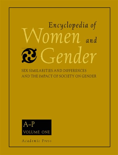 Encyclopedia Of Women And Gender Sex Similarities And Differences And The Impact Of Society On