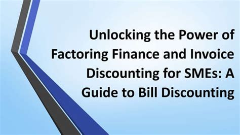 Guide To Factoring Finance Invoice Discounting And Bill Discounting