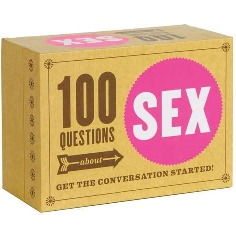 100 Questions About Sex Get The Conversation Started