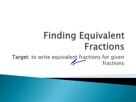 Ppt Finding Equivalent Fractions Powerpoint Presentation Free