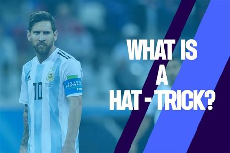 What Is A Hat Trick In Soccer Jobs In Football