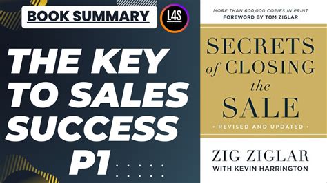 Secrets Of Closing The Sales By Zig Ziglar Book Summary By