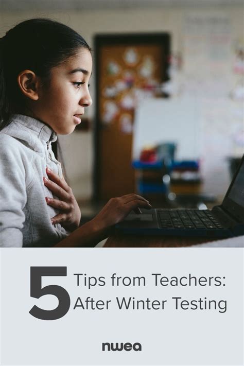 What To Do After Winter Testing 5 Tips From Teachers Nwea Nwea Map