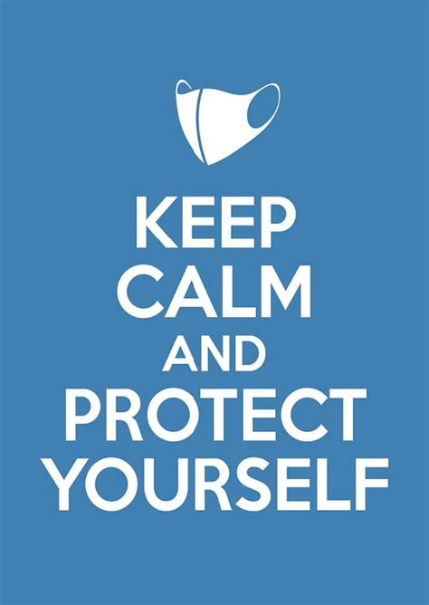 Keep Calm And Protect Yourself
