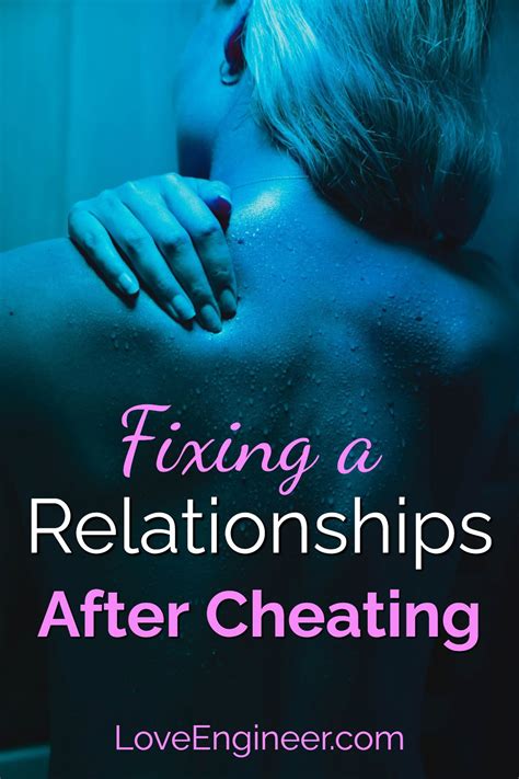 How To Fix A Relationship After Cheating Relationship Advice
