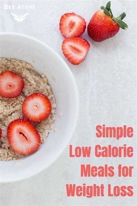 Simple Low Calorie Meals For Weight Loss Diy Active