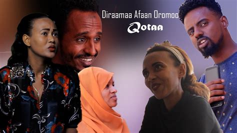 Qotaa Diraamaa Afaan Oromoo Haaraya Roras Tube Youtube