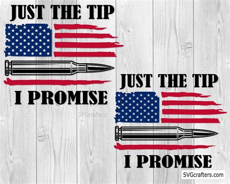Just The Tip I Promise 2nd Amendment Svg Military Svg Etsy