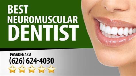 Best Neuromuscular Dentist Los Angeles California 626 795 0221