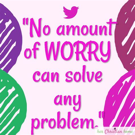 Day 8 How To Win Over Worry No Worries Faith Quotes Motivation