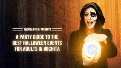 A Party Guide To The Best Halloween Events For Adults In Wichita 2022