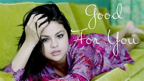 Selena Gomez Good For You Lyrics YouTube
