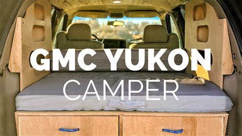 4x4 Gmc Yukon Camper Conversion Overland Build Chevy Tahoe Off
