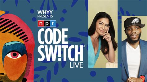 Live From Philly A Code Switch Jawn Code Switch Npr