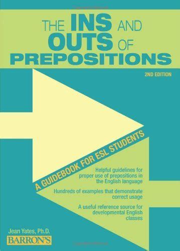 The Ins And Outs Of Prepositions A Guidebook For Esl Students Jean