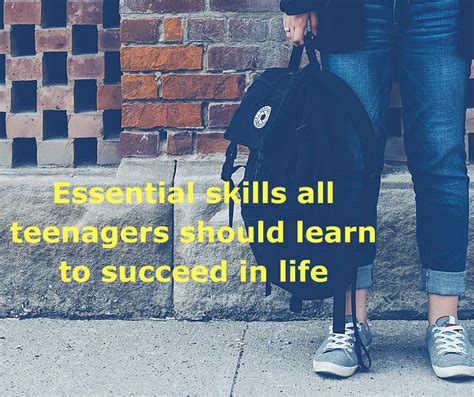 Essential Skills All Teenagers Should Learn To Succeed In Life Be