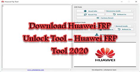 Download Huawei FRP Unlock Tool Huawei FRP Tool