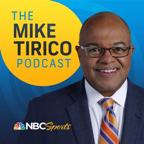 The Mike Tirico Podcast By Nbc Sports On Apple Podcasts