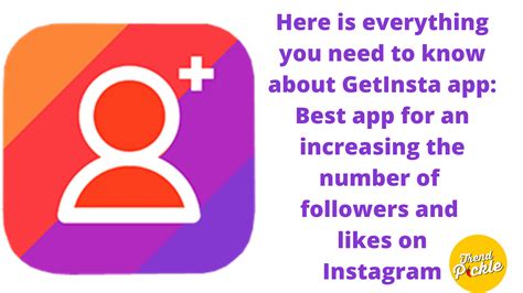 Here Is Everything You Need To Know About Getinsta App Best App For An
