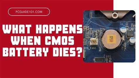 What Happens When Cmos Battery Dies Pc Guide 101